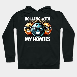 Rolling with my homies Hoodie